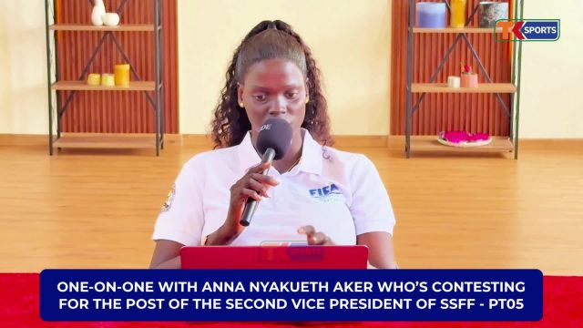 Anna Nyakueth Aker in an EXCLUSIVE INTERVIEW about her aspiration for the position of the second deputy president of South Sudan Football Federation (SSFF) | PART THREE