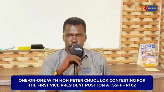 SSFF ELECTIONS: Hon. Peter Chuol Lok EXCLUSIVE INTERVIEW | PART TWO