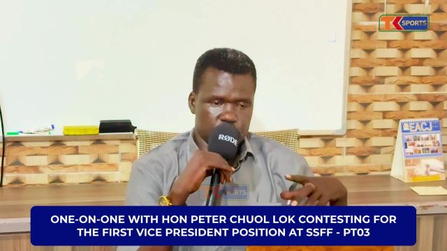 SSFF ELECTIONS: Hon. Peter Chuol Lok EXCLUSIVE INTERVIEW | PART THREE
